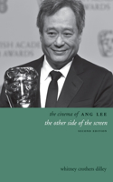 The Cinema of Ang Lee: The Other Side of the Screen(Directors' Cuts)