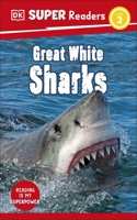 DK Super Readers Level 2 Great White Sharks: (DK Super Readers)
