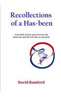 Recollections of a Has-been