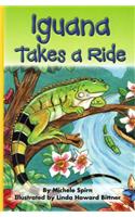 Reading 2011 Leveled Reader Grade 3.2.2 On-Level: Iguana Takes a Ride