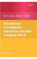 Introduction to Probability Simulation and Gibbs Sampling with R