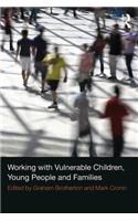 Working with Vulnerable Children, Young People and Families