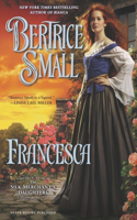 Francesca: (2 The Silk Merchant's Daughters)