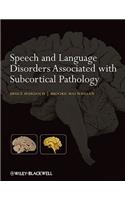 Speech and Language Disorders Associated with Subcortical Pathology