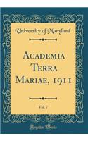 Academia Terra Mariae, 1911, Vol. 7 (Classic Reprint)