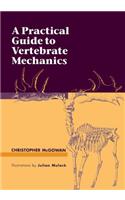 Practical Guide to Vertebrate Mechanics