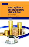 Law, Legitimacy and the Rationing of Health Care
