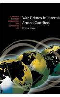 War Crimes in Internal Armed Conflicts