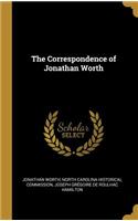 The Correspondence of Jonathan Worth