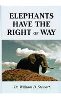 Elephants Have the Right of Way