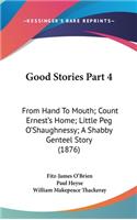 Good Stories Part 4