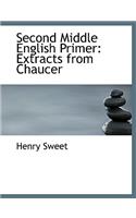 Second Middle English Primer: Extracts from Chaucer (Large Print Edition)