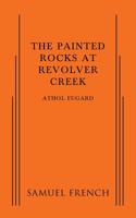 Painted Rocks at Revolver Creek
