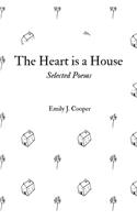 Heart is a House