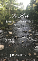 To Hide from a Northern Wind