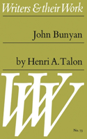 John Bunyan: (Writers and Their Work)