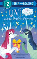 Uni and the Perfect Present (Uni the Unicorn)