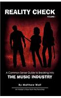 Reality Check: A Common Sense Guide to Breaking into the Music Industry(English)