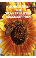 Thoughts of the Transplanted Mississippian