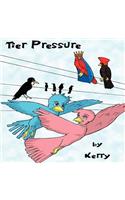 Tier Pressure