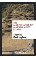 The Maintenance of Macadamised Roads
