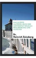 Das Ã?lteste Matrikel-Buch Der UniversitÃ¤t Krakau: Beschreibung Und AuszÃ¼ge