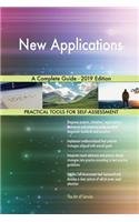 New Applications A Complete Guide - 2019 Edition