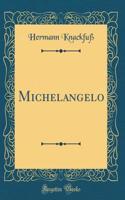 Michelangelo (Classic Reprint)