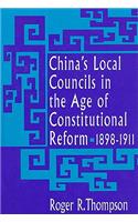 China’s Local Councils in the Age of Constitutional Reform, 1898–1911