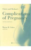 Cherry and Merkatz's Complications of Pregnancy