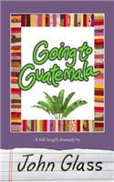 Going to Guatemala