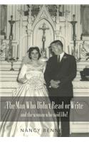 Man Who Didn't Read or Write
