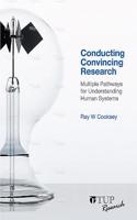 Conducting Convincing Research: Multiple Pathways for Understanding Human Systems