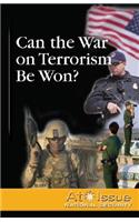 Can the War on Terrorism Be Won?