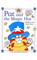 Pat And The Magic Hat (Rhyme-and -read Stories)