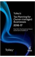 Tolleys Tax Planning for Owner-Managed Businesses 2016-17 (Tolleys Tax Planning Series)