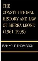 The Constitutional History and Law of Sierra Leone (1961-1995)