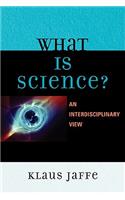 What is Science?