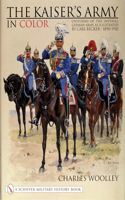 The Kaiser’s Army In Color