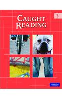 Caught Reading Worktext 3