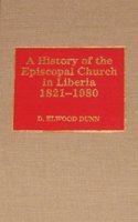 A History of the Episcopal Church in Liberia, 1821-1980