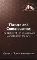 Theatre and Consciousness