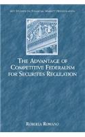 The Advantage of Competitive Federalism for Securities Regulation