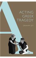 Acting Greek Tragedy