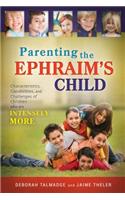 Parenting the Ephraim's Child