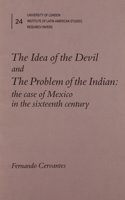 The Idea of the Devil and the Problem of the Indian: Case of Mexico in the Sixteenth Century