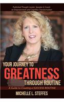 Your Journey to Greatness Through Routine