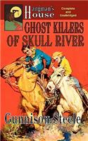 Ghost Killers of Skull River