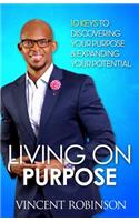 Living On Purpose