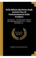 Della Milizia Marittima Degli Antichi Fino Al Perfezionamento Delle Artiglieri